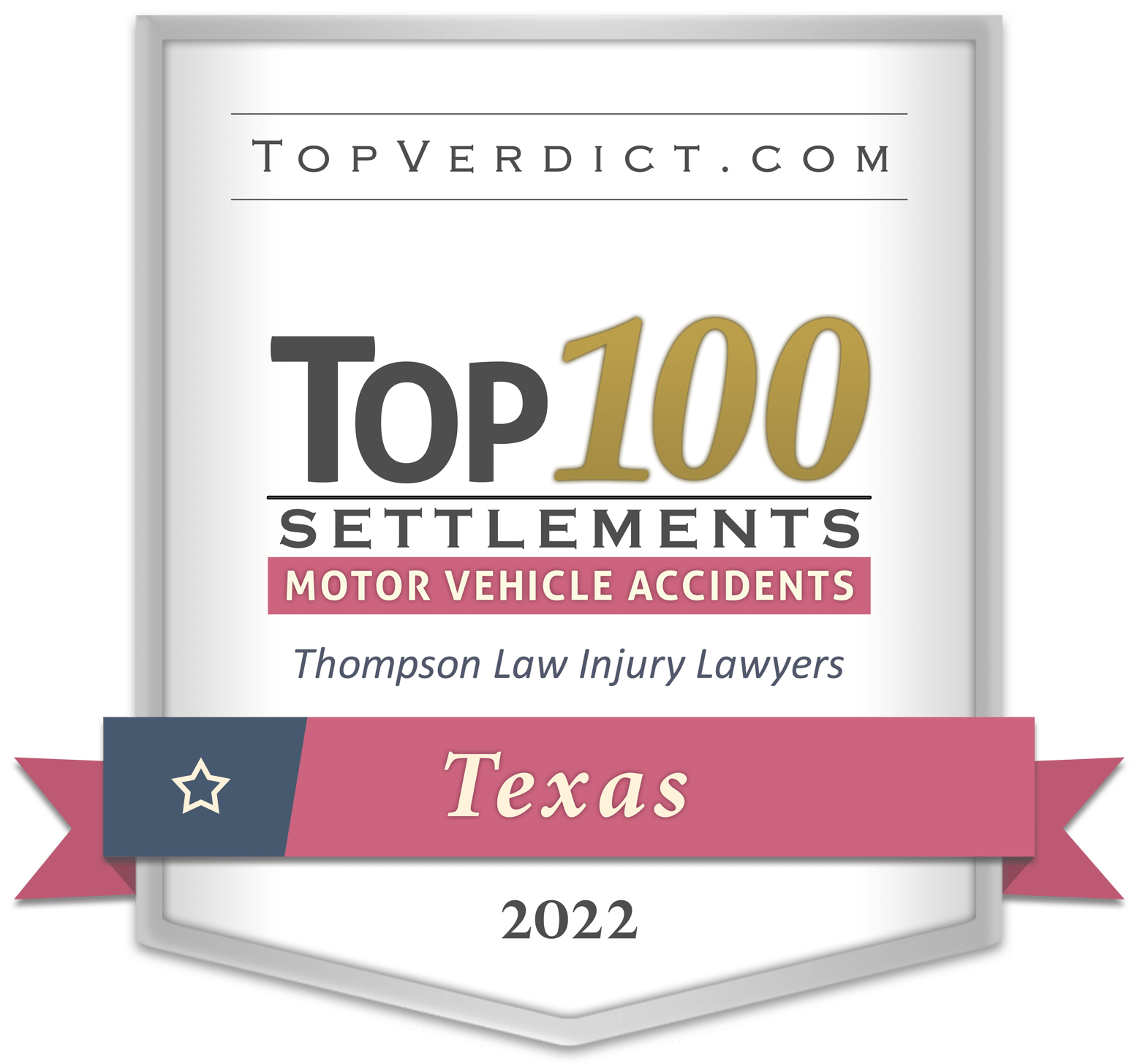 TopVerdict Top 100 motor vehicle accident settlements in Texas 2022 badge - Pearland Personal Injury Lawyers