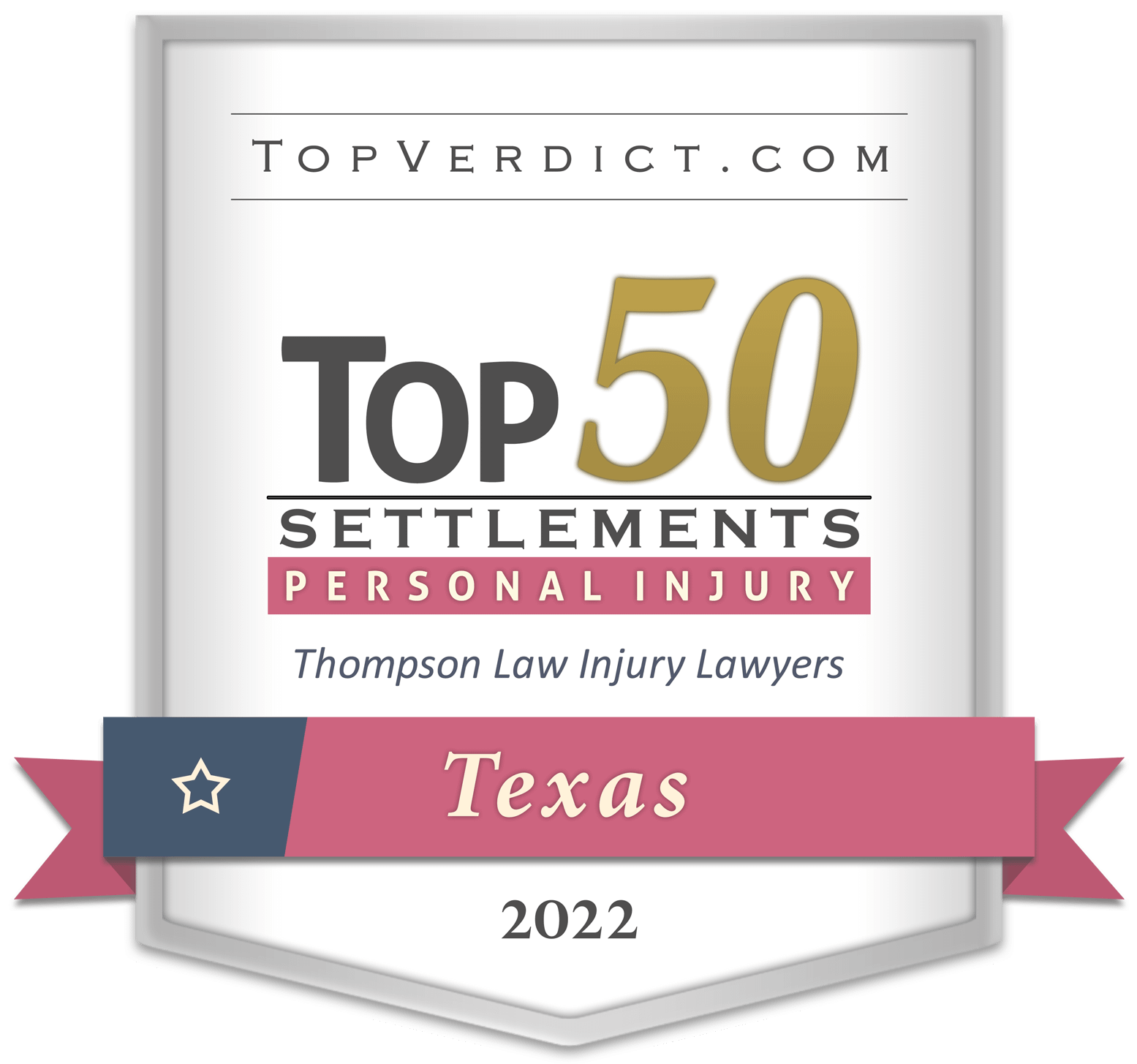 TopVerdict Top 50 personal injury settlements in Texas 2022 badge - 