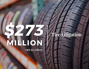 $273 Million | Tire Litigation